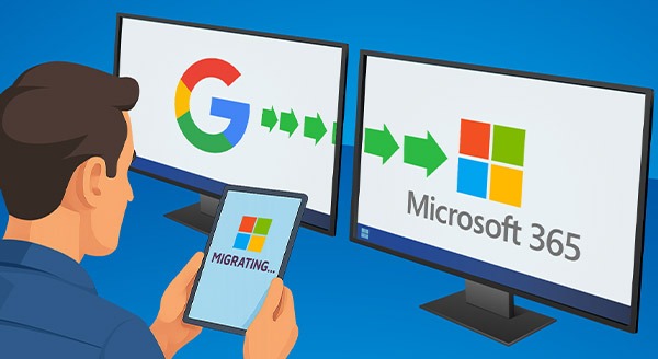 Migrating from Google Workspace to Microsoft 365: What You Need to Know